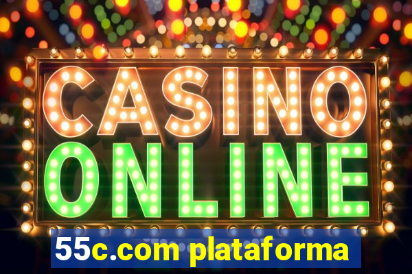 55c.com plataforma